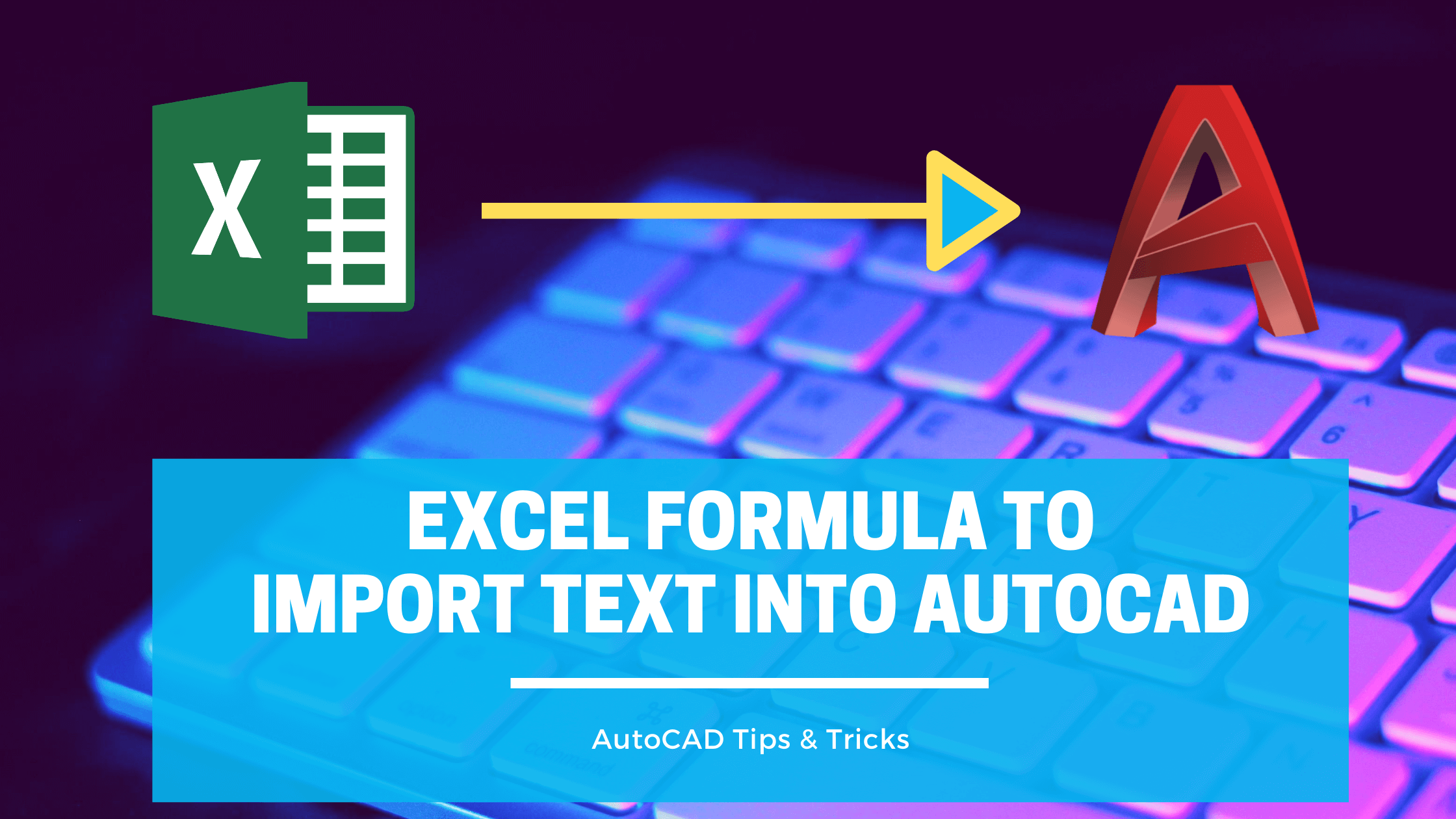import excel spreadsheet into autocad